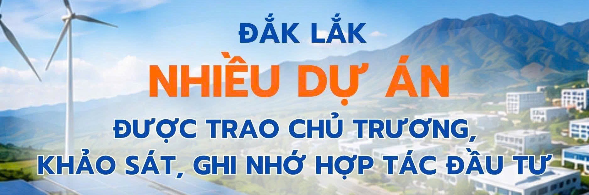 Đắk Lắk: Nhiều dự án được trao chủ trương đầu tư,